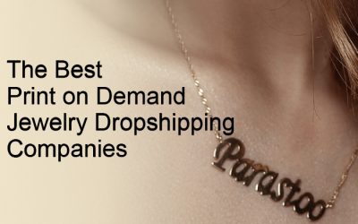 The Best Print on Demand Jewelry Dropshipping Companies