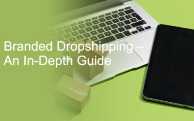 What Is Branded Dropshipping? How to Start?