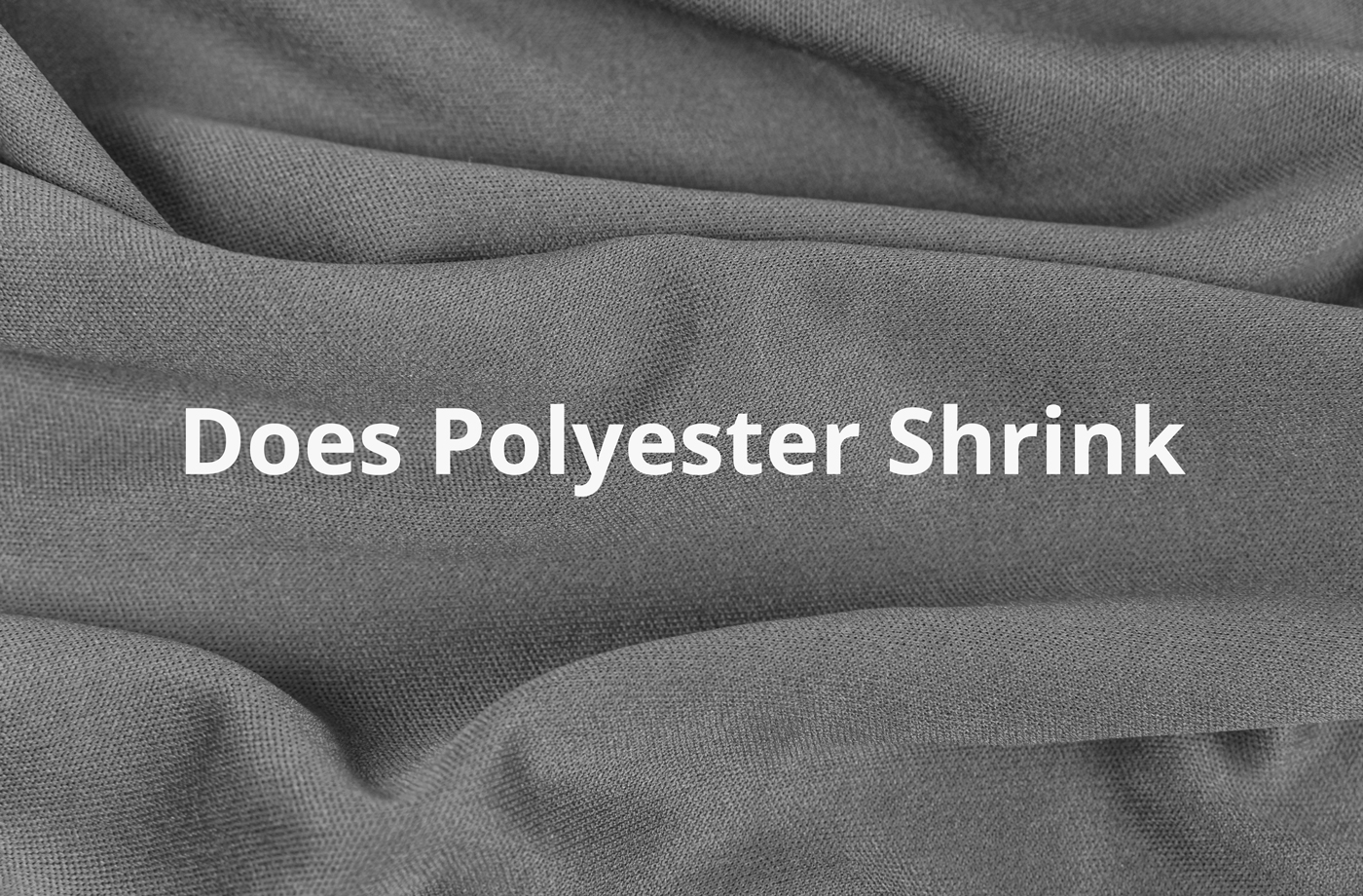 Does Polyester Shrink in the Dryer