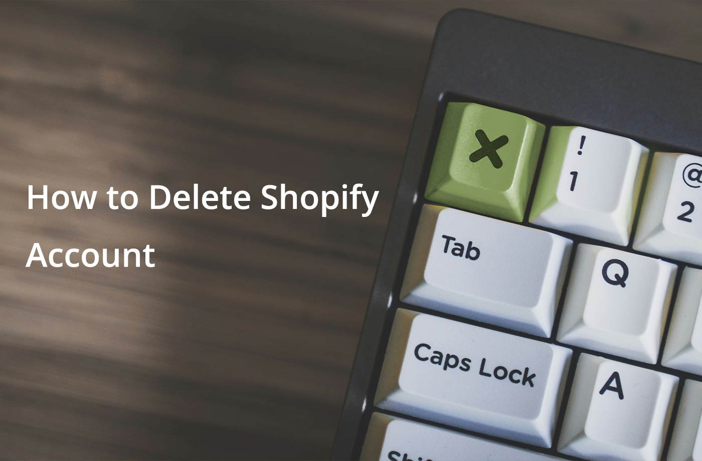 How to Delete Shopify Account