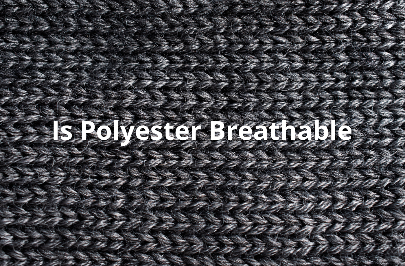 Is Polyester Breathable