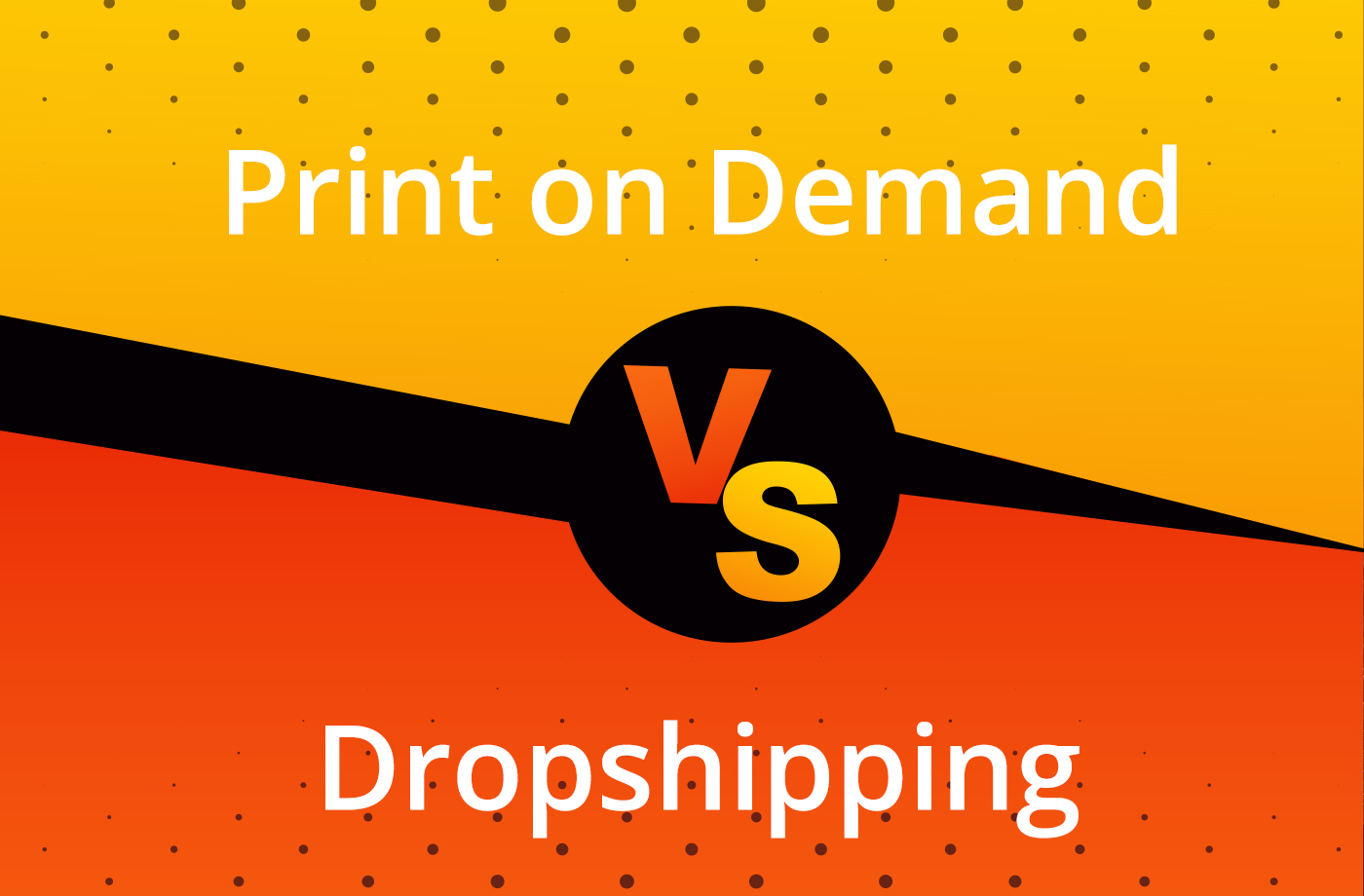 Print on Demand vs. Dropshipping