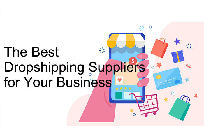 The Best Dropshipping Suppliers for Your Business